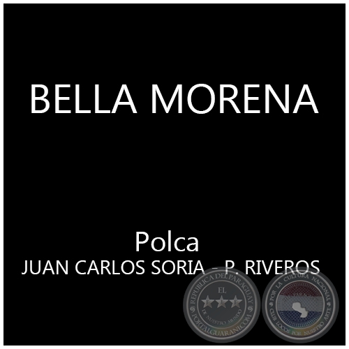 BELLA MORENA - Polca de JUAN CARLOS SORIA 